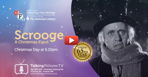 Scrooge - A Christmas Carol 1951 - 65th Anniversary Year 2016 - 6 10pm on Christmas Day on TPTV