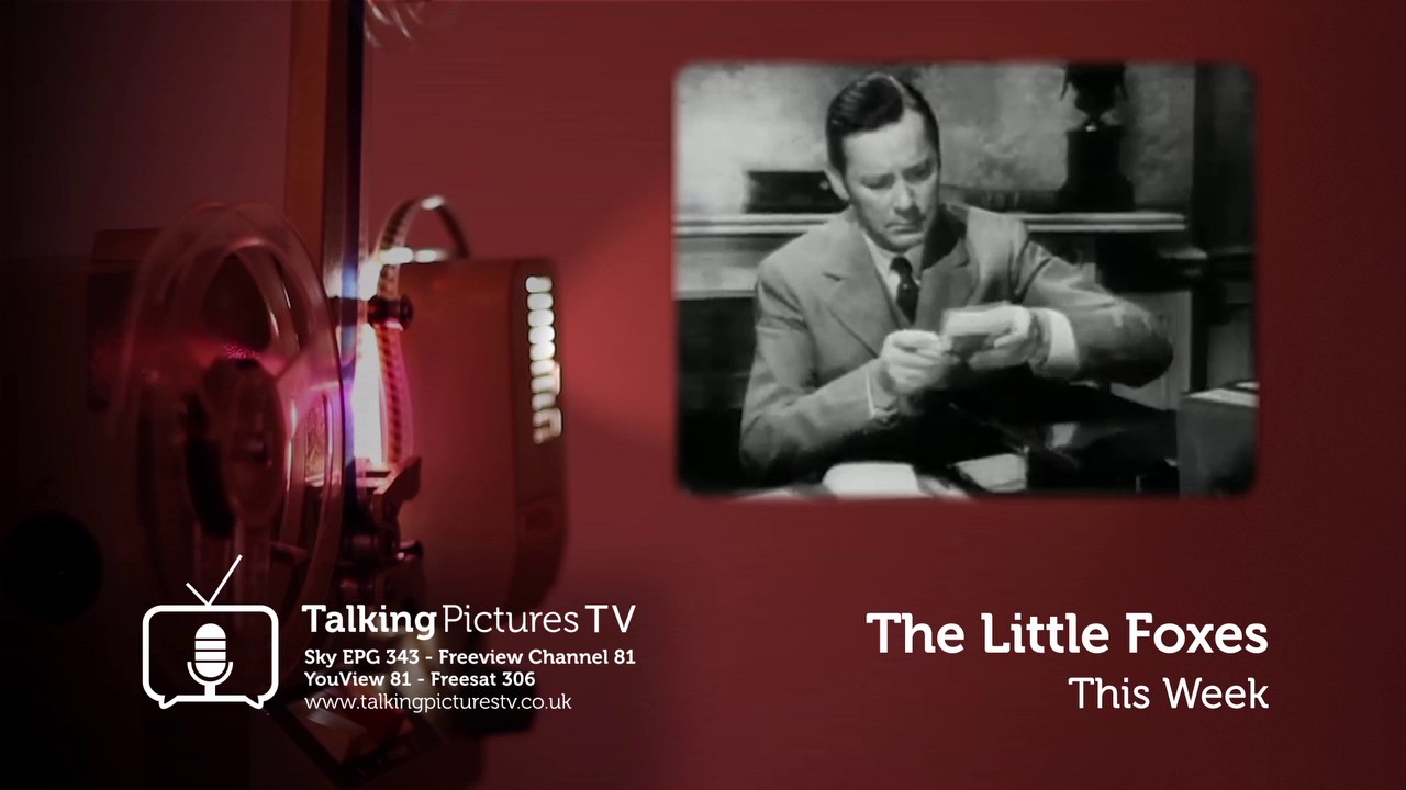 The Little Foxes on Talking Pictures TV